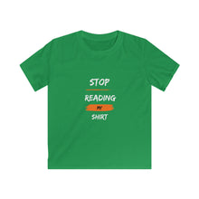 Load image into Gallery viewer, Kids Stop Reading My Shirt Tee
